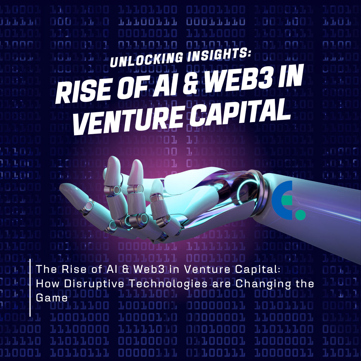 The Rise of AI & Web3 in Venture Capital: How Disruptive Technologies are Changing the Game
